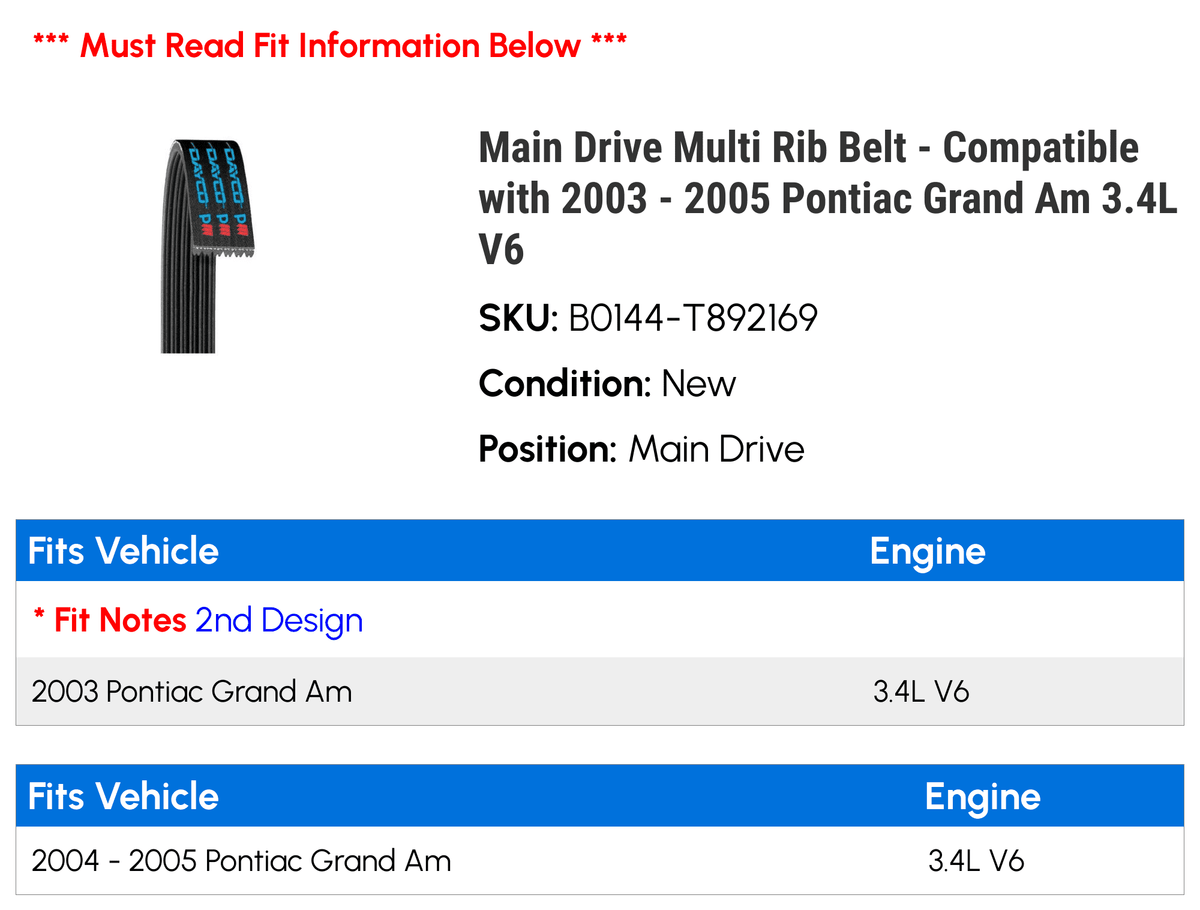 Main Drive Multi Rib Belt - appropriate with 2003 - 2005 Pontiac Grand Am 3.4L V6 2004