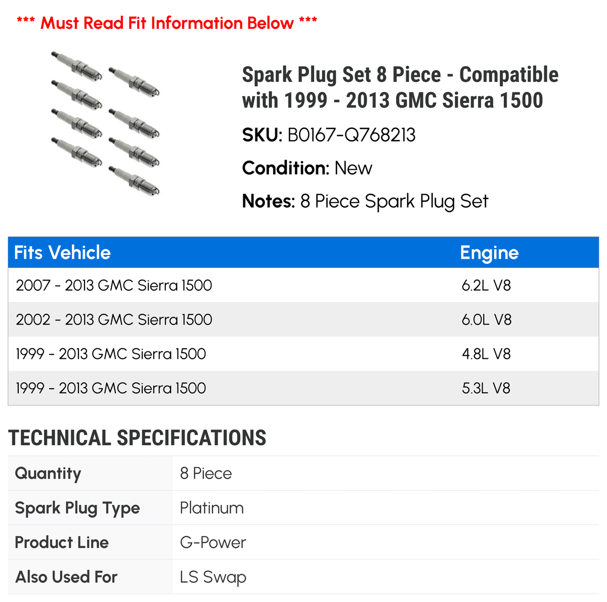 Spark Plug Set 8 Piece - matching with 1999 - 2013 GMC Sierra 1500 2000 2001 2002 2003 2004 2005 2006 2007 2008 2009 2010 2011 2012